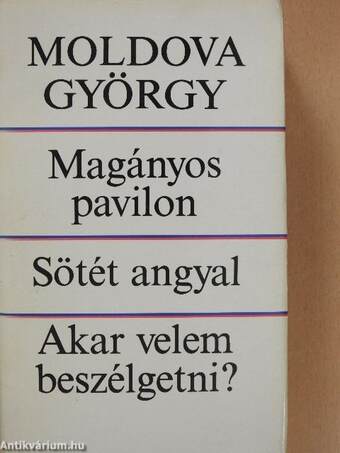 Magányos pavilon/Sötét angyal/Akar velem beszélgetni? (dedikált példány)