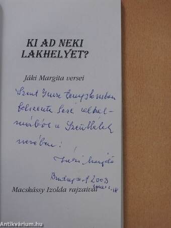 Ki ad neki lakhelyet? (dedikált példány)