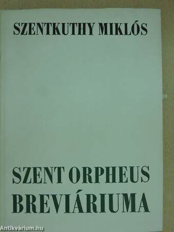 Szent Orpheus breviáriuma I-II.