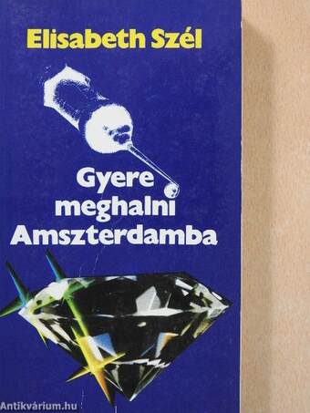 Gyere meghalni Amszterdamba