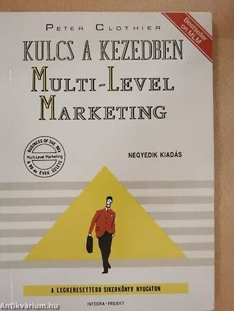 Kulcs a kezedben: Multi-Level Marketing