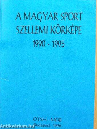 A magyar sport szellemi körképe 1990-1995