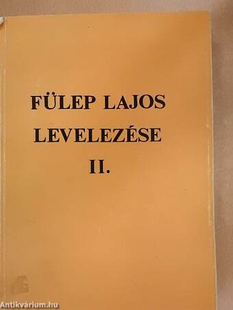 Fülep Lajos levelezése II.