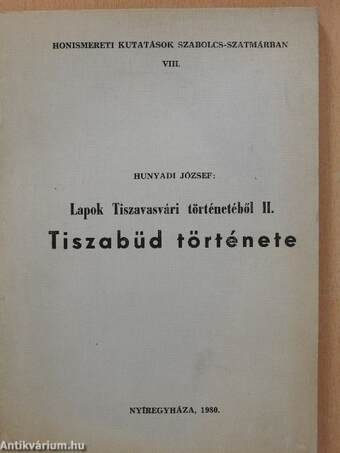 Lapok Tiszavasvári történetéből II. (dedikált példány)