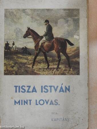 Tisza István mint lovas (rossz állapotú)