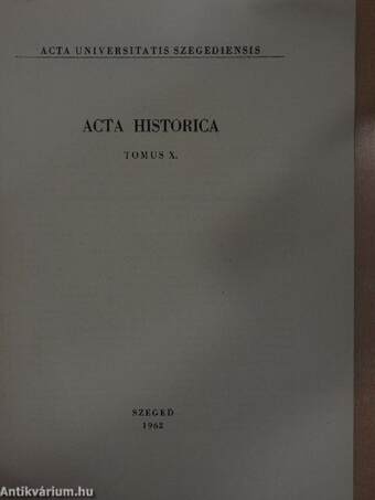 Acta Historica Tomus X.