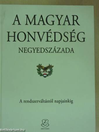 A Magyar Honvédség negyedszázada