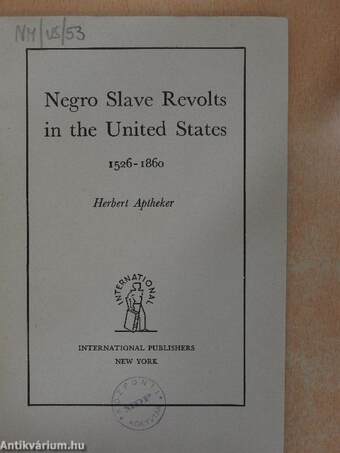 Negro Slave Revolts in the United States