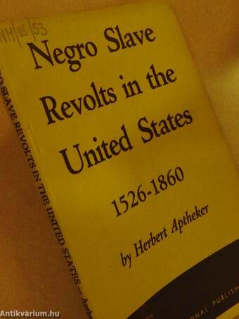 Negro Slave Revolts in the United States