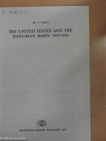 The United States and the Danubian Basin 1919-1939