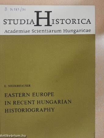 Eastern Europe in recent hungarian historiography