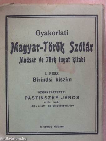 Gyakorlati magyar-török szótár I. (rossz állapotú)