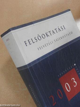 Felsőoktatási felvételi tájékoztató 2003