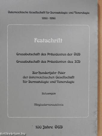 1890-1990: Zur Hundertjahr-Feier der Österreichischen Gesellschaft für Dermatologie und Venerologie (dedikált példány)
