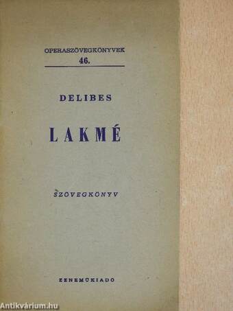 Delibes: Lakmé