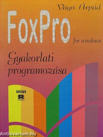 A FoxPro for Windows gyakorlati programozása