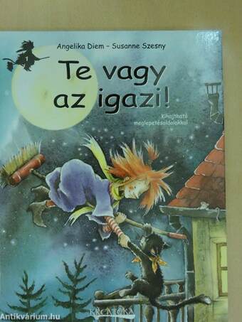 Te vagy az igazi!