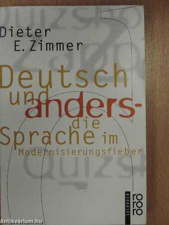 Deutsch und anders - die Sprache im Modernisierungsfieber