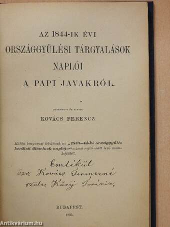 Az 1844-ik évi országgyülési tárgyalások naplói a papi javakról (dedikált példány)