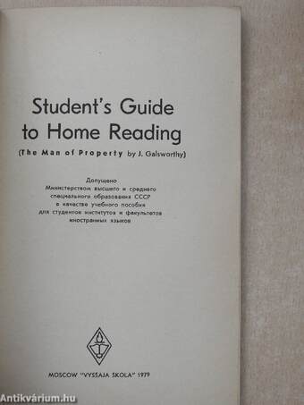 Student's Guide to Home Reading - The Man of Property a Galsworthy 