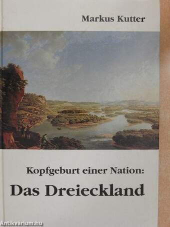 Kopfgeburt einer Nation: Das Dreieckland