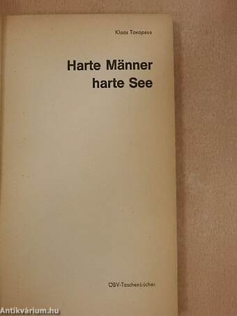 Harte Männer harte See