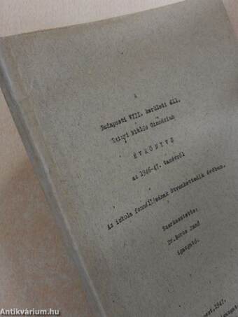 A Budapesti VIII. kerületi áll. Zrinyi Miklós Gimnázium Évkönyve az 1946-47. tanévről