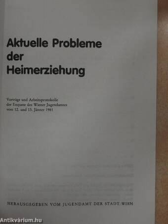 Aktuelle Probleme der Heimerziehung