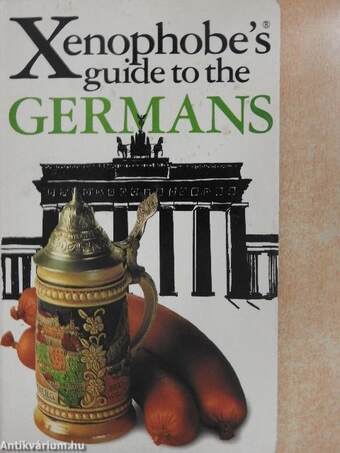 The Xenophobe's Guide to The Germans