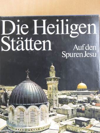 Die Heiligen Stätten