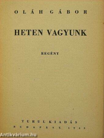 Heten vagyunk