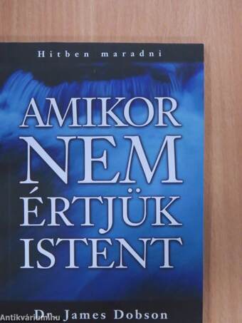 Amikor nem értjük Istent