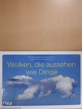 Wolken, die aussehen wie Dinge