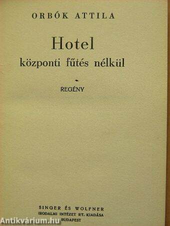 Hotel központi fűtés nélkül