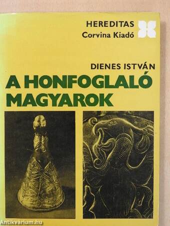 A honfoglaló magyarok (dedikált példány)