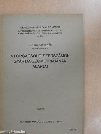 A forgácsoló szerszámok gyártásgeometriájának alapjai