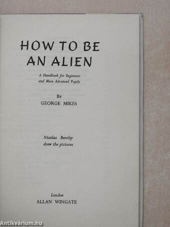 How to be an Alien