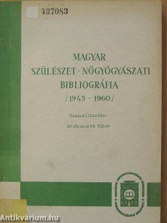 Magyar szülészet-nőgyógyászati bibliográfia