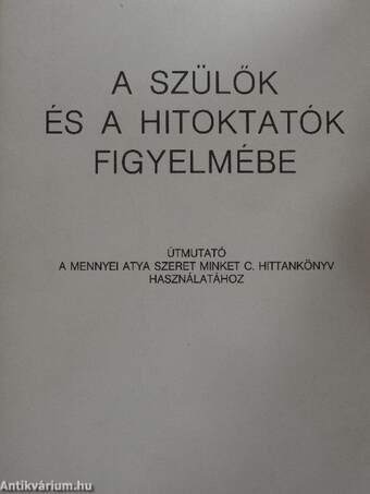 A szülők és a hitoktatók figyelmébe