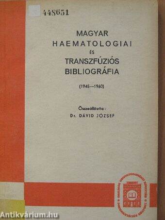 Magyar Haematologiai és Transzfúziós Bibliográfia