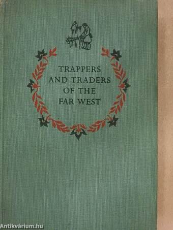 Trappers and Traders of the far West