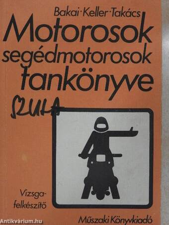 Motorosok, segédmotorosok tankönyve