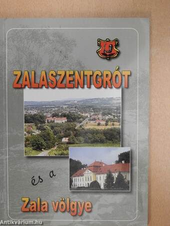 Zalaszentgrót és a Zala völgye