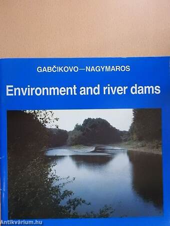 Gabcikovo-Nagymaros Environment and river dams