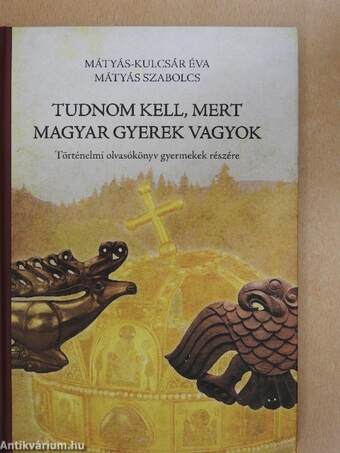 Tudnom kell, mert magyar gyerek vagyok