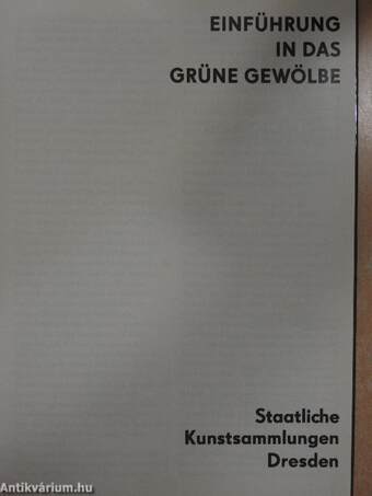 Einführung in das Grüne Gewölbe