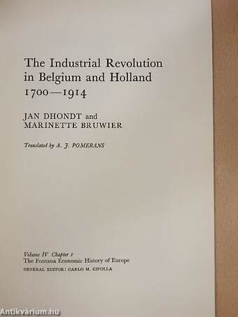 The Industrial Revolution in Belgium and Holland 1700-1914