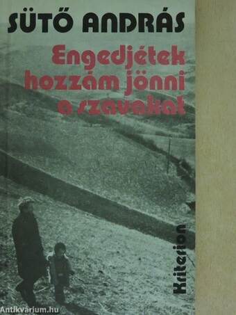 Engedjétek hozzám jönni a szavakat