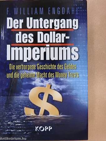 Der Untergang des Dollar-Imperiums