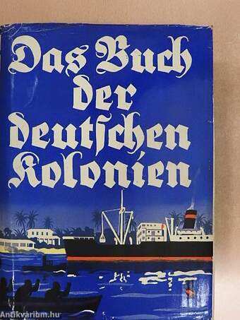 Das Buch der deutschen Kolonien (gótbetűs)